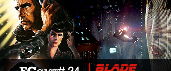 FGCast #24 - Blade Runner - O Caçador de Andróides