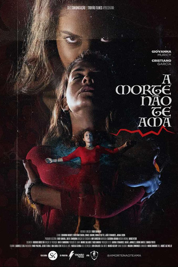 Poster de Curta A Morte Não Te Ama (2021)