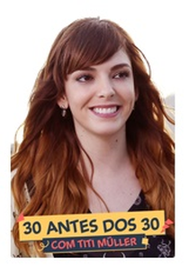 30 Antes Dos 30 (30 Antes Dos 30)