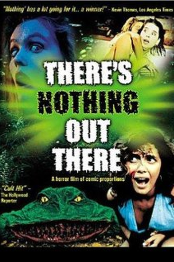  de Filme There's Nothing Out There (1991)