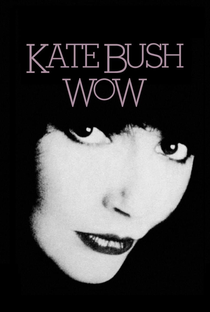 Kate Bush: Wow (Version 1) - Poster / Capa / Cartaz - Oficial 1
