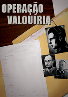 Operação Valquíria (Valkyrie: The Plot to Kill Hitler)