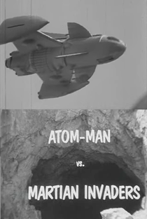 Atom Man vs. Martian Invaders - Poster / Capa / Cartaz - Oficial 1