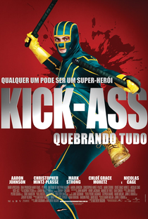 Kick-Ass: Quebrando Tudo - Poster / Capa / Cartaz - Oficial 9