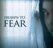 Drawn to Fear