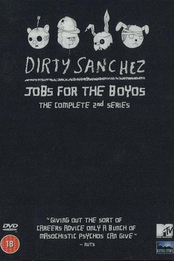 Poster de Série Dirty Sanchez (2ª Temporada) (2003)