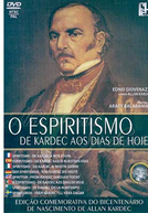 O Espiritismo de Kardec aos Dias de Hoje