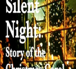 Silent Night: The Story of the Christmas Carol