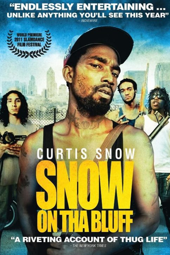  de Filme Snow on Tha Bluff (2012)