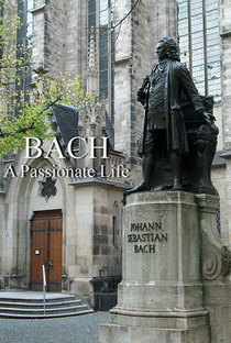 Bach: A Passionate Life - Poster / Capa / Cartaz - Oficial 1