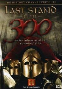 A Última Batalha dos 300 (Last Stand of the 300)