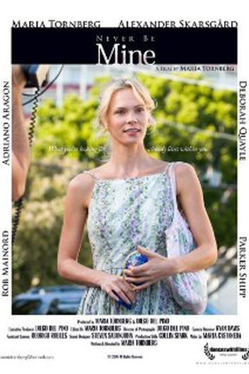 Poster de Curta Never Be Mine (2006)