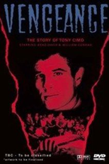 Justiça pelas Próprias Mãos (Vengeance: The Story of Tony Cimo)