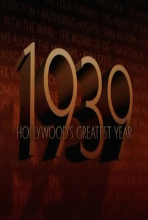 1939: Hollywood's Greatest Year - Poster / Capa / Cartaz - Oficial 1