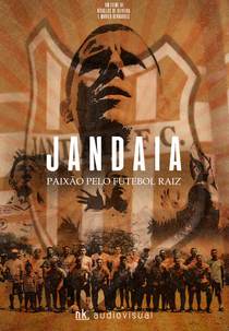 Jandaia - Paixão Pelo Futebol Raiz (Jandaia - Paixão Pelo Futebol Raiz)