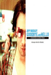 Jeff Buckley: Goodbye And Hello - Poster / Capa / Cartaz - Oficial 1