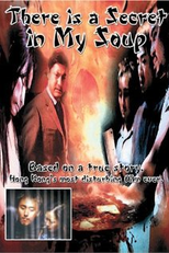 There Is a Secret in My Soup (Ren tou dou fu tang)