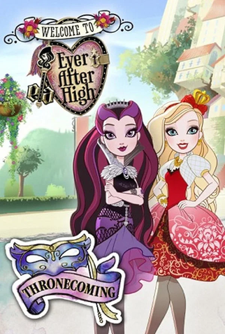 Poster 1 de Filme Ever After High: Thronecoming (2014)