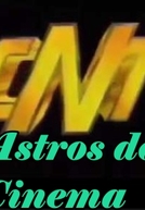 Astros do Cinema (CNT/Gazeta) (Astros do Cinema (CNT/Gazeta))