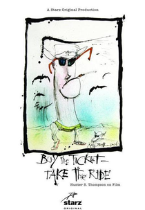 Buy the Ticket, Take the Ride: Hunter S. Thompson on Film (Buy the Ticket, Take the Ride: Hunter S. Thompson on Film)
