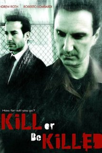 Poster de Curta Kill or Be Killed (2011)