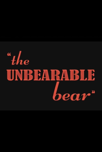 The Unbearable Bear - Poster / Capa / Cartaz - Oficial 3
