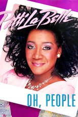 Patti LaBelle: Oh, People (Patti LaBelle: Oh, People)