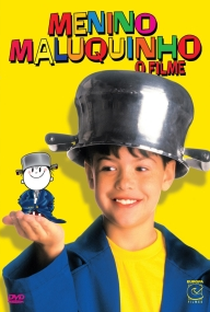 Menino Maluquinho: O Filme - Poster / Capa / Cartaz - Oficial 1