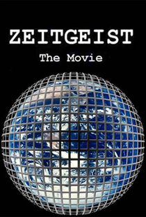 Zeitgeist: The Movie - Poster / Capa / Cartaz - Oficial 1