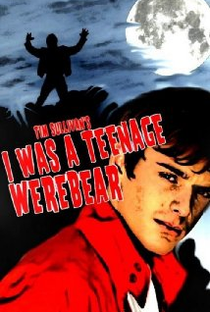 I Was a Teenage Werebear - Poster / Capa / Cartaz - Oficial 1