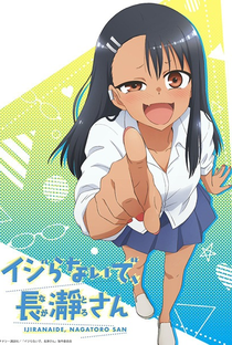 Ijiranaide, Nagatoro-san (1ª Temporada) - Poster / Capa / Cartaz - Oficial 4