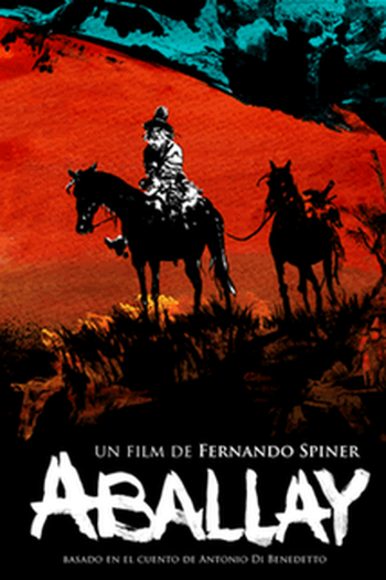  de Filme Aballay, O Homem Sem Medo (2011)