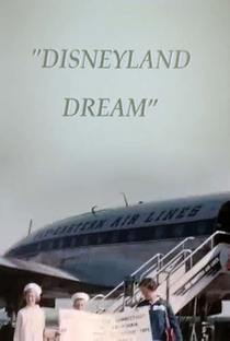 Disneyland Dream - Poster / Capa / Cartaz - Oficial 1