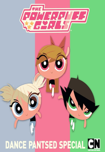 As Meninas Super Poderosas: Vacilou, Dançou (The Powerpuff Girls Special: Dance Pantsed)