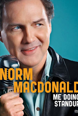 Poster 1 de Filme Norm Macdonald: Me Doing Standup (2011)