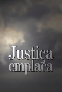 Justiça Emplaca - Poster / Capa / Cartaz - Oficial 1