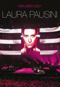 Laura Pausini - San Siro 2007  (Laura Pausini - San Siro 2007 )