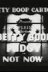 Betty Boop's Not Now (Betty Boop's Not Now)