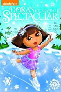 Dora a Aventureira: Dora e o Show de Patinação no Gelo - Poster / Capa / Cartaz - Oficial 2