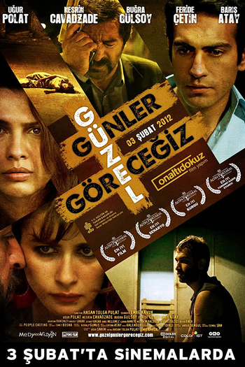 Poster de Filme Güzel Günler Görecegiz (2011)