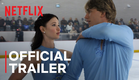 Finding Her Edge | Official Trailer | Netflix