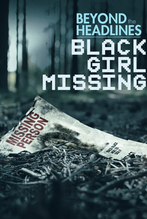 Beyond the Headlines: Black Girl Missing - Poster / Capa / Cartaz - Oficial 1