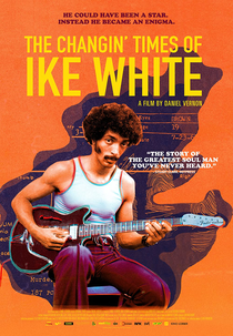 The Changin' Times of Ike White (The Changin' Times of Ike White)