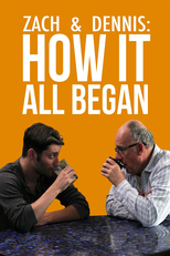 Zach & Dennis:  How It All Began (Zach & Dennis:  How It All Began)