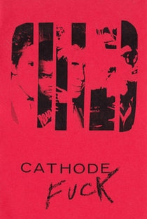 Cathode Fuck - Poster / Capa / Cartaz - Oficial 1
