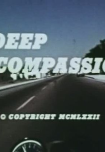 A Deep Compassion (A Deep Compassion)