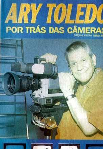 Ary Toledo por Trás das Câmeras  (Ary Toledo Por Trás Das Câmeras )
