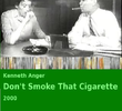 Don’t Smoke That Cigarette