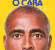 Romário, O Cara