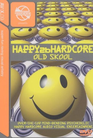Poster 1 de Filme Happy 2B Hardcore – Old Skool (2003)